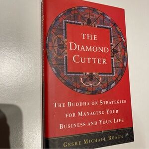 The Diamond Cutter : The Buddha on Strategies, Geshe Michael Roach 1st Ed